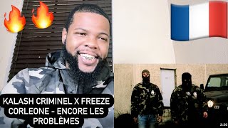 Kalash Criminel x Freeze Corleone  ENCORE LES PROBLÈMES Clip Officiel  AMERICAN REACTS🔥🇺🇸 [upl. by Dolloff355]