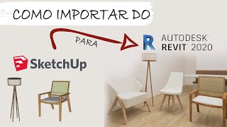 Importar mobiliário do Sketchup para o Revit [upl. by Ahgem]