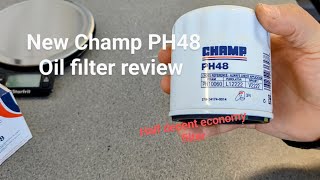 New Champ PH48 economy oil filter review [upl. by Arabrab]