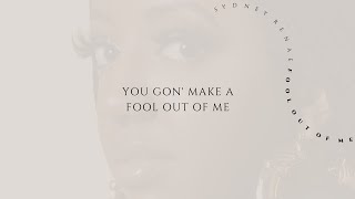 Sydney Renae  Fool Out Of Me Official Lyric Video [upl. by Aiepoissac]