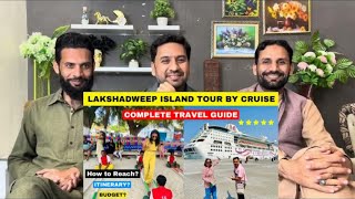 Lakshadweep Island Complete Tour  Mumbai to Lakshadweep Cruise Journey  Lakshadweep Travel Guide [upl. by Anerev73]