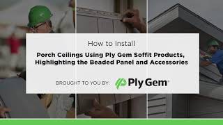 How to Install Porch Ceilings Using Ply Gem Soffit Products Highlighting the Beaded Panel and Acces [upl. by Lance]