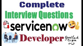 Complete Interview Questions and Answers  ServiceNow Developer Interviews Questions [upl. by Padegs]