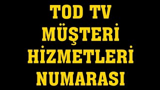 TOD TV Müşteri Hizmetleri Telefon Numarası [upl. by Lecroy747]