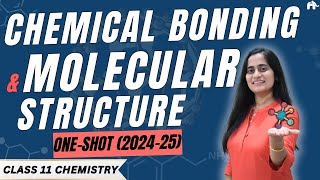 Chemical Bonding amp Molecular Structure Class 11 Chemistry Chapter 4 One Shot  New NCERT CBSE [upl. by Einattirb]