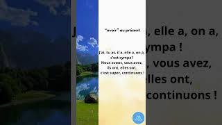 Conjugaison musicale  quotavoirquot au présent – Sing and Learn To Have in the Present Tense [upl. by Ji]