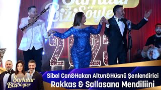 Sibel Can amp Hakan Altun amp Hüsnü Şenlendirici  RAKKAS amp SALLASANA MENDİLİNİ [upl. by Mandel]