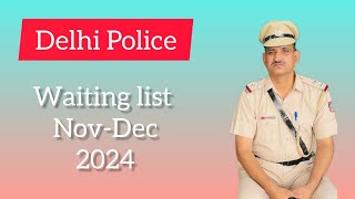 Delhi Police Waiting List NovemberDecember 2024  PHYSICAL MASTER OF DELHI POLICE [upl. by Lamoree180]