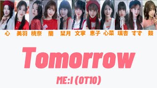 MEITomorrow10人ver 【歌詞歌割り】 [upl. by Pernick921]