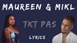 MAUREEN amp MIKL  TKT Pas Paroles \ Lyrics [upl. by Enellij]