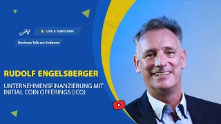 ICO Unternehmensfinanzierung mit Inital Coin Offerings  Rudolf Engelsberger match4capital [upl. by Teece]