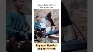 Electrical Engineer Final year Project viralvideo shorts engineering engineer reels funny ee [upl. by Raveaux599]