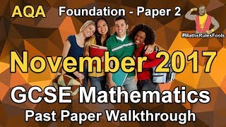 GCSE Maths AQA November 2017 Past Paper 2 Foundation Tier Walkthrough [upl. by Ardith906]