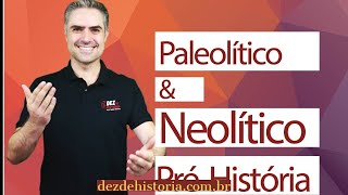 PréHistória Período Paleolítico e período Neolítico [upl. by Morry]