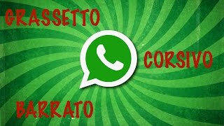 WhatsApp caratteri barrati in corsivo ed in grassetto [upl. by Knight917]