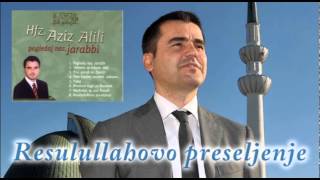 Hafiz Aziz Alili  Resulullahovo preseljenje  Audio 2002 [upl. by Atikkin]