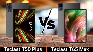 Teclast T50 Plus VS Teclast T65 Max  Which One is Better [upl. by Arammat]