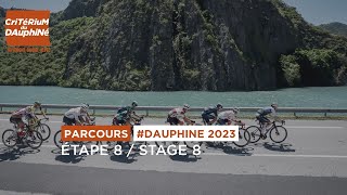 Parcours Dauphine 2023  Etape 8  Stage 8 [upl. by Pelag313]