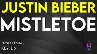 Justin Bieber  Mistletoe  Karaoke Instrumental  Female [upl. by Niraj]