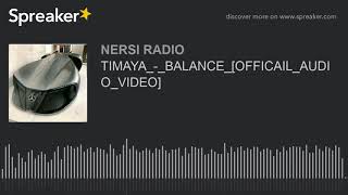 TIMAYABALANCEOFFICAILAUDIOVIDEO [upl. by Farley698]