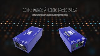 ENTTEC TECH TIPS ODE MK2  Introduction and Configuration [upl. by Ecilahc776]