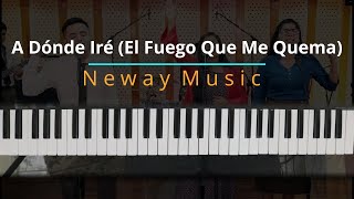 TUTORIAL A Dónde Iré Jehová sin ti El Fuego Que Me Quema  Neway Music Kevin Sánchez Music [upl. by Ysnap]