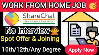 🔴Work From Home Jobs for freshers 2024  Online Jobs at Home  ShareChat Jobs  Satya Tech Stories [upl. by Diskin]