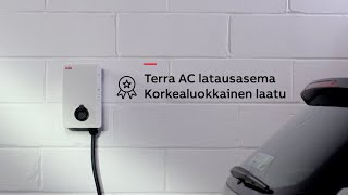 Terra AC latausasema  Korkealuokkainen laatu [upl. by Hanafee]