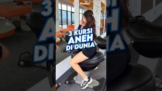 3 Kursi Aneh di Dunia [upl. by Wojcik]