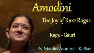 Amodini  Raga Gauri by Manjiri Asanare Kelkar [upl. by Troxell]