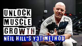 Y3T Training with Neil Hill Everything You Need to Know for Muscle Mass [upl. by Clementina]