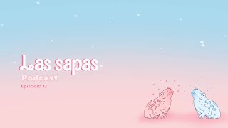 Las Sapas  Episodio 12  Experiencias paranormales [upl. by Doralynn]