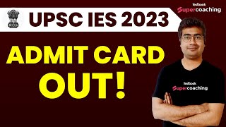 UPSC IES Pre Admit Card 2023 Out  How to Download UPSC ESE Admit Card 2023  Mohit Sir [upl. by Ahsiniuq]