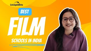 Top Film Institutes in India 2024  Which is the Best Film Institute in India CollegeDekho [upl. by Ansilma]