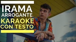 Arrogante by Irama Instrumental Version  KARAOKE CON TESTO [upl. by Greenwell]