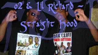 o2 amp Lil Richard  Straight Hood [upl. by Avrenim]