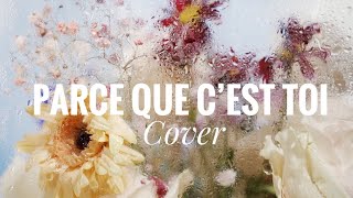 Parce que cest toi  Axelle Red Cover [upl. by Lexine]