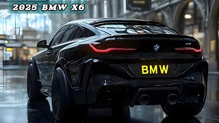 2025 BMW X6 AN ELEGANT BLEND OF POWER AND LUXURY [upl. by Arnuad32]