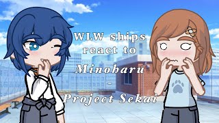 WLW ships react to Minoharu  Part 26  Project Sekai [upl. by Linehan]