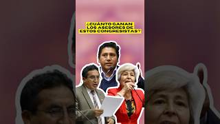 🙃 ¿TODO ESTO GANA UN ASESOR DE UN CONGRESISTA lacontra paolobenza economia noticiasperu [upl. by Shalom184]