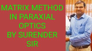 MATRIX METHOD IN PARAXIAL OPTICS [upl. by Gilliam]