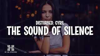 Disturbed  The Sound Of Silence CYRIL Remix Lyrics [upl. by Aneris983]