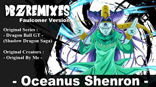 Oceanus Shenron Faulconer Version [upl. by Hildebrandt217]