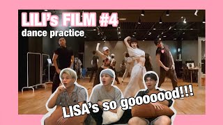 LISA’s so goooood LILI’s FILM 4 Dance practice REACTION BY Thai DANCERS  รีแอคชั่นโดยนักเต้น [upl. by Aynotel]