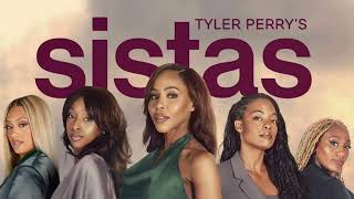 Tyler Perrys Sistas New Season 7 midseason premiere [upl. by Ethban]