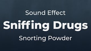 Sniff Drugs Taking Drugs Sound Effect  SFX Free for NonProfit Projects [upl. by Henryson]