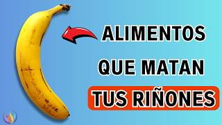 ¡SOS Estos 7 Alimentos Están Destruyendo Tus Riñones  ¡No los Consumas Más  Saludable y Feliz [upl. by Akerdna]