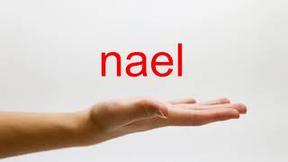 How to Pronounce nael  American English [upl. by Htnnek]