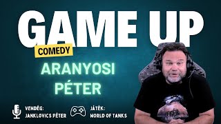 Game Up Comedy  Aranyosi Péter amp Janklovics Péter  Aranyosi Péter [upl. by Zaid942]