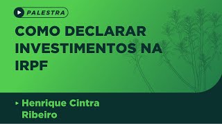 Como declarar investimentos na IRPF [upl. by Alysoun]